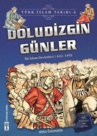 Doludizgin Günler / Türk - İslam Tarihi 4 - Metin Özdamarlar - Genç Ti