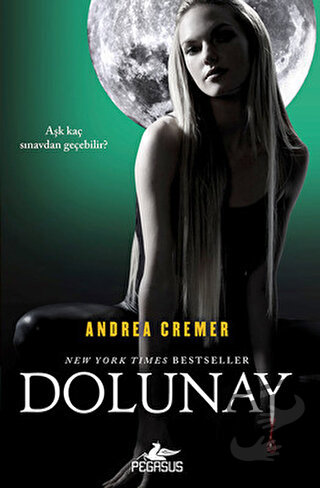 Dolunay - Andrea Cremer - Pegasus Yayınları - Fiyatı - Yorumları - Sat