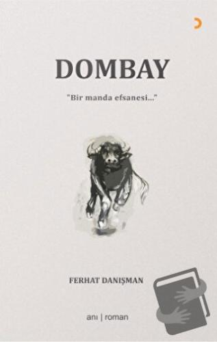 Dombay - Ferhat Danışman - Cinius Yayınları - Fiyatı - Yorumları - Sat