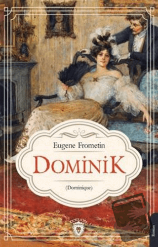 Dominik - Eugene Frometin - Dorlion Yayınları - Fiyatı - Yorumları - S