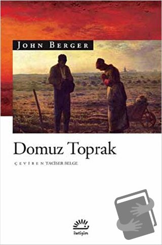 Domuz Toprak - John Berger - İletişim Yayınevi - Fiyatı - Yorumları - 