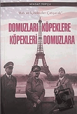 Domuzları Köpeklere Köpekleri Domuzlara - Mikdat Topçu - Kutup Yıldızı