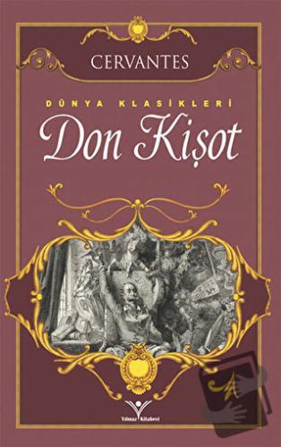 Don Kişot - Miguel de Cervantes Saavedra - Yılmaz Basım - Fiyatı - Yor