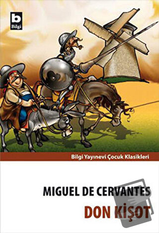 Don Kişot - Miguel de Cervantes Saavedra - Bilgi Yayınevi - Fiyatı - Y