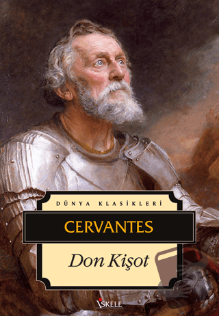 Don Kişot - Miguel de Cervantes Saavedra - İskele Yayıncılık - Fiyatı 