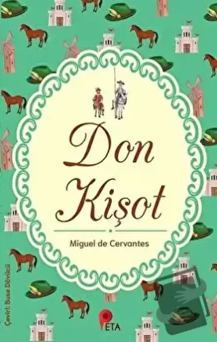 Don Kişot - Miguel de Cervantes Saavedra - Peta Kitap - Fiyatı - Yorum