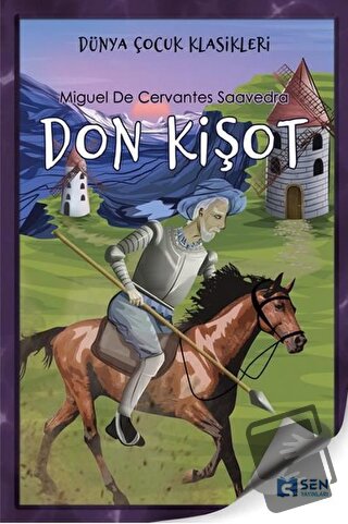 Don Kişot - Miguel de Cervantes Saavedra - Sen Yayınları - Fiyatı - Yo