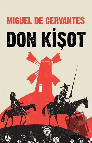 Don Kişot - Miguel de Cervantes Saavedra - Dorlion Yayınları - Fiyatı 