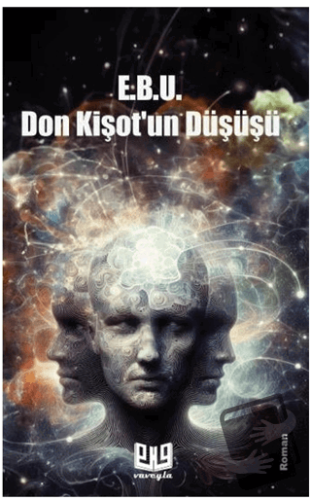 Don Kişot'un Düşüşü - E.B.U - Vaveyla Yayıncılık - Fiyatı - Yorumları 