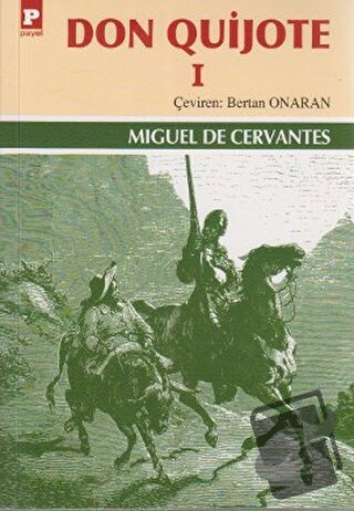 Don Quijote 1 - Miguel de Cervantes Saavedra - Payel Yayınları - Fiyat