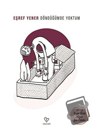 Döndüğümde Yoktum - Eşref Yener - Varlık Yayınları - Fiyatı - Yorumlar