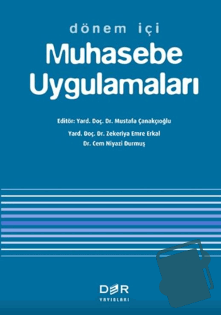 Dönem İçi Muhasebe Uygulamaları - Mustafa Çanakçıoğlu - Der Yayınları 