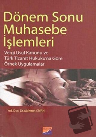 Dönem Sonu Muhasebe İşlemleri - Mehmet Civan - Siyasal Kitabevi - Akad