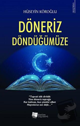 Döneriz Döndüğümüze - Hüseyin Köroğlu - Karina Yayınevi - Fiyatı - Yor