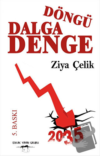 Döngü Dalga Denge - Ziya Çelik - Sokak Kitapları Yayınları - Fiyatı - 