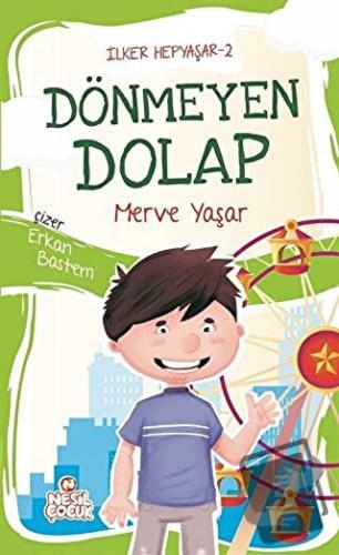 Dönmeyen Dolap / İlker Hepyaşar 2 - Merve Yaşar - Nesil Çocuk Yayınlar