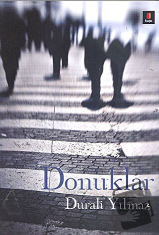 Donuklar - Durali Yılmaz - Kapı Yayınları - Fiyatı - Yorumları - Satın