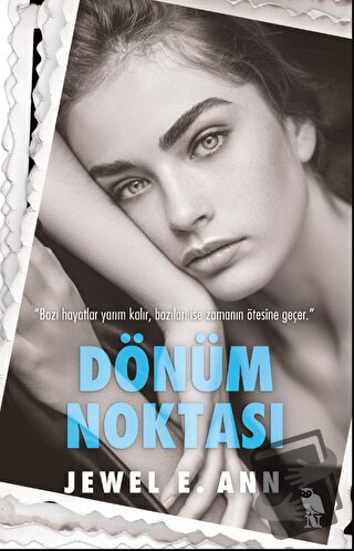 Dönüm Noktası - Jewel E. Ann - Nemesis Kitap - Fiyatı - Yorumları - Sa