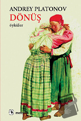 Dönüş - Andrey Platonov - Metis Yayınları - Fiyatı - Yorumları - Satın