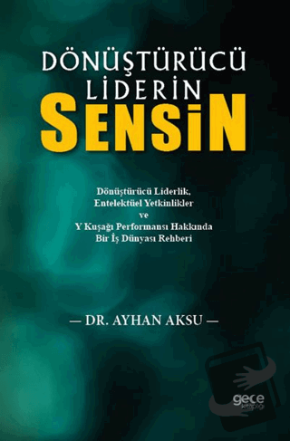 Dönüştürücü Liderin Sensin - Ayhan Aksu - Gece Kitaplığı - Fiyatı - Yo