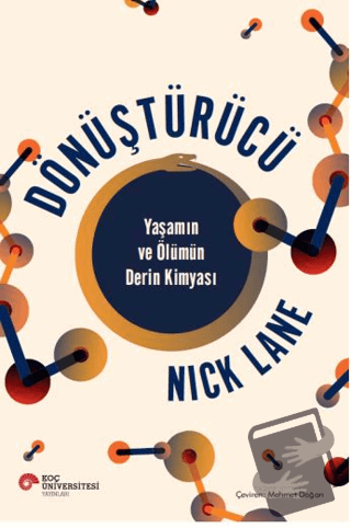 Dönüştürücü - Nick Lane - Koç Üniversitesi Yayınları - Fiyatı - Yoruml