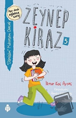 Dönüşüm Muhteşem Olacak - Zeynep Kiraz 5 - İlknur Koç Aytaç - Uğurböce