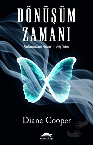 Dönüşüm Zamanı - Diana Cooper - Maya Kitap - Fiyatı - Yorumları - Satı