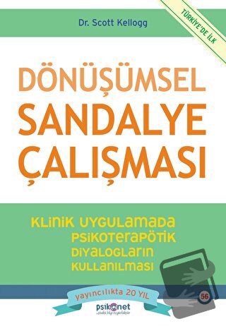 Dönüşümsel Sandalye Çalışması - Scott Kellogg - Psikonet Yayınları - F