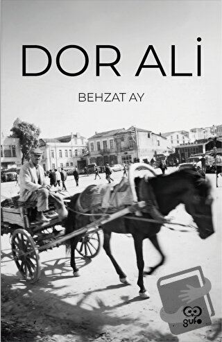 Dor Ali - Behzat Ay - Gufo Yayınları - Fiyatı - Yorumları - Satın Al