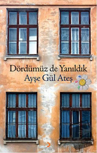 Dördümüz de Yanıldık - Ayşegül Ateş - Cinius Yayınları - Fiyatı - Yoru