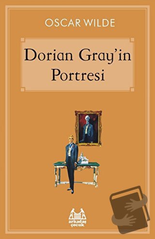 Dorian Gray’in Portresi - Oscar Wilde - Arkadaş Yayınları - Fiyatı - Y