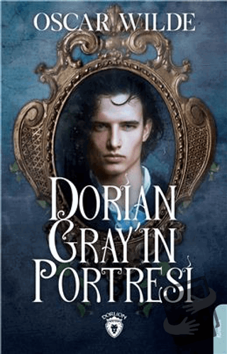 Dorian Gray'in Portresi - Oscar Wilde - Dorlion Yayınları - Fiyatı - Y