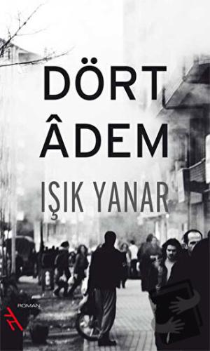 Dört Adem - Işık Yanar - Şule Yayınları - Fiyatı - Yorumları - Satın A