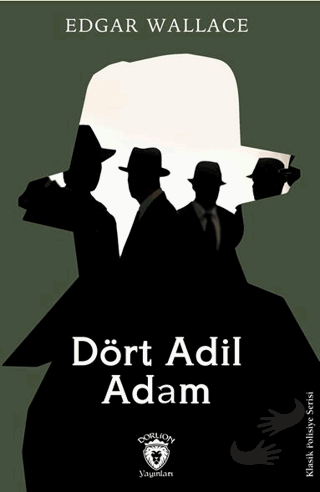 Dört Adil Adam - Edgar Wallace - Dorlion Yayınları - Fiyatı - Yorumlar