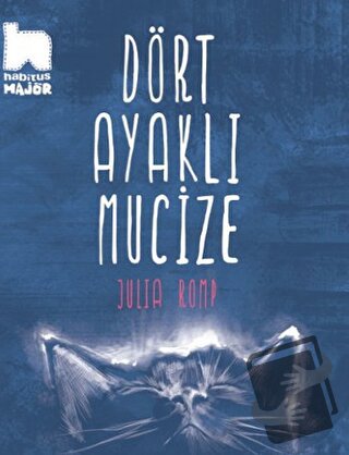 Dört Ayaklı Mucize - Julia Romp - Habitus Kitap - Fiyatı - Yorumları -