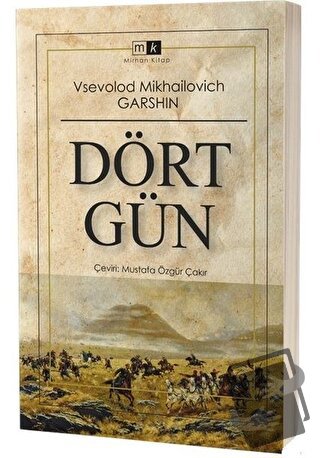 Dört Gün - Vsevolod Mikhailovich Garshin - Mirhan Kitap - Fiyatı - Yor