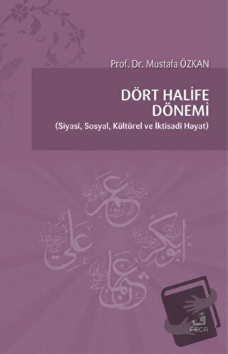 Dört Halife Dönemi - Mustafa Özkan - Fecr Yayınları - Fiyatı - Yorumla