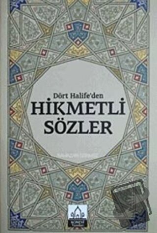 Dört Halifeden Hikmetli Sözler - Ramazan Sönmez - Konevi Yayınları - F