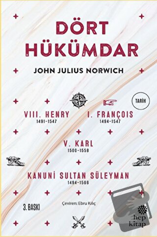 Dört Hükümdar - John Julius Norwich - Hep Kitap - Fiyatı - Yorumları -