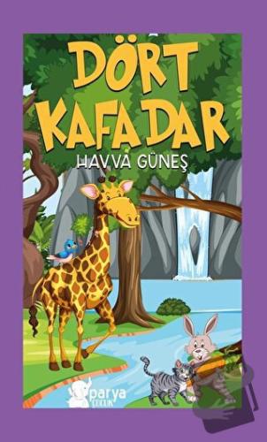 Dört Kafadar - Havva Güneş - Parya Kitap - Fiyatı - Yorumları - Satın 