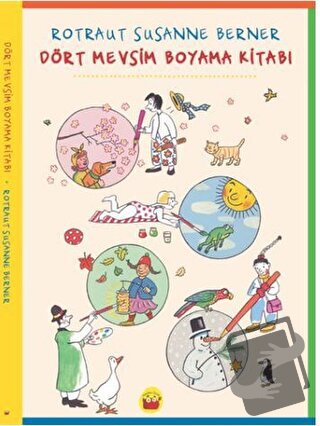 Dört Mevsim Boyama Kitabı - Rotraut Susanne Berner - Kuraldışı Yayınev