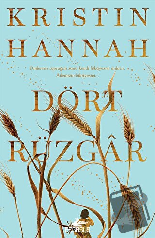 Dört Rüzgar - Kristin Hannah - Pegasus Yayınları - Fiyatı - Yorumları 