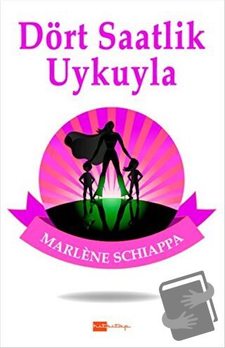 Dört Saatlik Uykuyla - Marlene Schiappa - Hitkitap Yayıncılık - Fiyatı