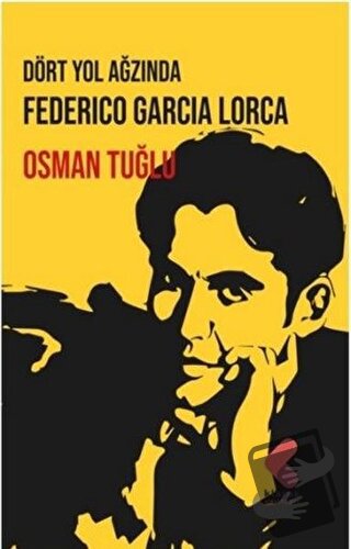 Dört Yol Ağzında - Federico Garcia Lorca - Klaros Yayınları - Fiyatı -