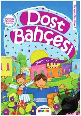 Dost Bahçesi - Mehlika Can - Semerkand Çocuk Yayınları - Fiyatı - Yoru