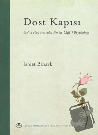 Dost Kapısı (Ciltli) - İsmet Binark - Cenan Eğitim Kültür ve Sağlık Va