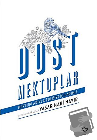 Dost Mektuplar - Yaşar Nabi Nayır - Varlık Yayınları - Fiyatı - Yoruml