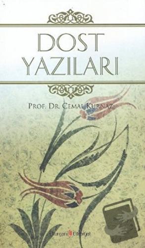 Dost Yazıları - Cemal Kurnaz - Kurgan Edebiyat - Fiyatı - Yorumları - 