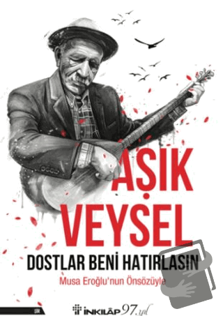 Dostlar Beni Hatırlasın - Aşık Veysel - İnkılap Kitabevi - Fiyatı - Yo