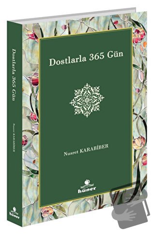 Dostlarla 365 Gün - Nusret Karabiber - Hüner Yayınevi - Fiyatı - Yorum